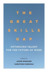 cover of the book The Great Skills Gap: Optimizing Talent for the Future of Work