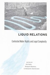 cover of the book Liquid Relations: Contested Water Rights and Legal Complexity