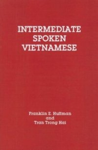 cover of the book Intermediate Spoken Vietnamese