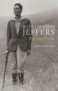 cover of the book Robinson Jeffers: Poet and Prophet