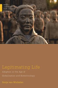 cover of the book Legitimating Life: Adoption in the Age of Globalization and Biotechnology