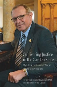 cover of the book Cultivating Justice in the Garden State: My Life in the Colorful World of New Jersey Politics