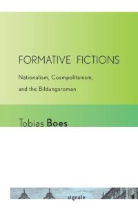 cover of the book Formative Fictions: Nationalism, Cosmopolitanism, and the Bildungsroman