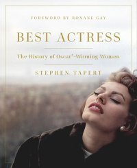 cover of the book Best Actress: The History of Oscar®-Winning Women