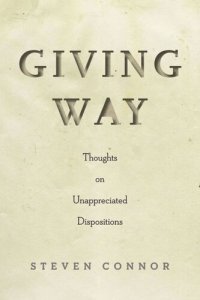 cover of the book Giving Way: Thoughts on Unappreciated Dispositions