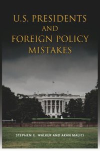 cover of the book U.S. Presidents and Foreign Policy Mistakes