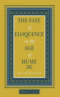 cover of the book The Fate of Eloquence in the Age of Hume