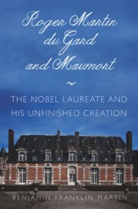 cover of the book Roger Martin Du Gard: The Novelist and History