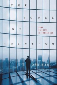 cover of the book The Power of Inaction: Bank Bailouts in Comparison