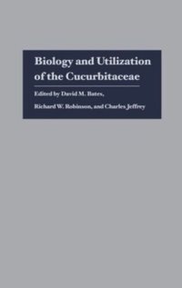 cover of the book Biology and Utilization of the Cucurbitaceae