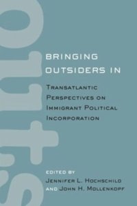 cover of the book Bringing Outsiders In: Transatlantic Perspectives on Immigrant Political Incorporation