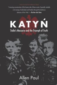 cover of the book Katyn: Stalin’s Massacre and the Triumph of Truth