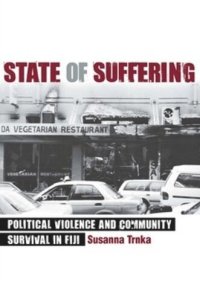 cover of the book State of Suffering: Political Violence and Community Survival in Fiji