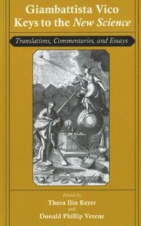 cover of the book Giambattista Vico: Keys to the "New Science": Translations, Commentaries, and Essays