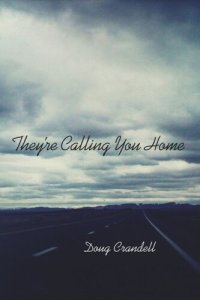 cover of the book They're Calling You Home