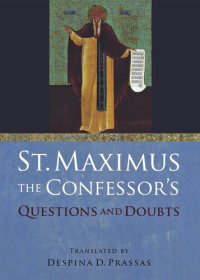 cover of the book St. Maximus the Confessor's "Questions and Doubts"