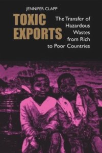 cover of the book Toxic Exports: The Transfer of Hazardous Wastes from Rich to Poor Countries