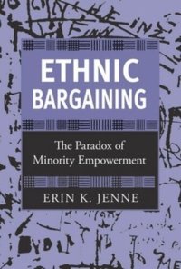 cover of the book Ethnic Bargaining: The Paradox of Minority Empowerment