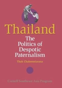 cover of the book Thailand: The Politics of Despotic Paternalism