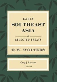 cover of the book Early Southeast Asia: Selected Essays