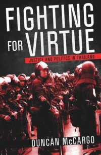 cover of the book Fighting for Virtue: Justice and Politics in Thailand