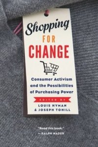 cover of the book Shopping for Change: Consumer Activism and the Possibilities of Purchasing Power