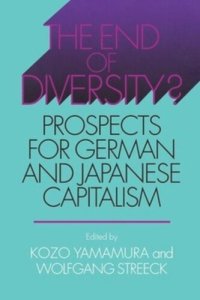 cover of the book The End of Diversity?: Prospects for German and Japanese Capitalism