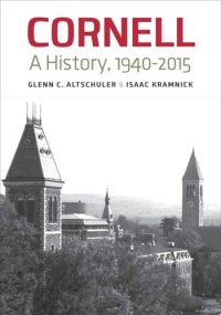 cover of the book Cornell: A History, 1940–2015