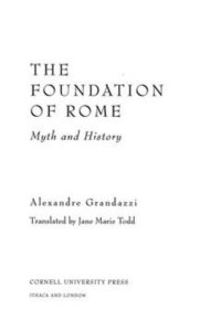 cover of the book The Foundation of Rome: Myth and History