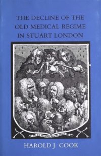 cover of the book The Decline of the Old Medical Regime in Stuart London