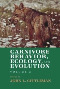 cover of the book Carnivore Behavior, Ecology, and Evolution