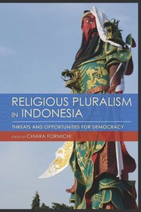 cover of the book Religious Pluralism in Indonesia: Threats and Opportunities for Democracy