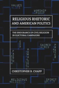 cover of the book Religious Rhetoric and American Politics: The Endurance of Civil Religion in Electoral Campaigns