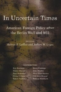 cover of the book In Uncertain Times: American Foreign Policy after the Berlin Wall and 9/11