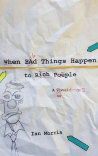 cover of the book When Bad Things Happen to Rich People