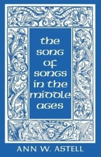 cover of the book The Song of Songs in the Middle Ages