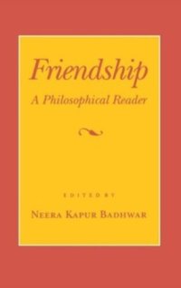 cover of the book Friendship: A Philosophical Reader