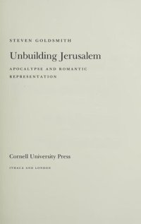 cover of the book Unbuilding Jerusalem: Apocalypse and Romantic Representation