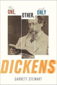 cover of the book The One, Other, and Only Dickens