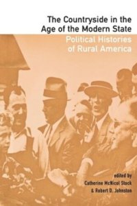 cover of the book The Countryside in the Age of the Modern State: Political Histories of Rural America