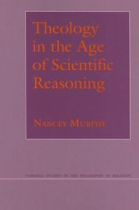 cover of the book Theology in the Age of Scientific Reasoning