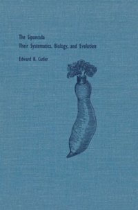 cover of the book The Sipuncula: Their Systematics, Biology, and Evolution