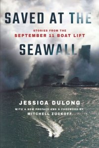 cover of the book Saved at the Seawall: Stories from the September 11 Boat Lift