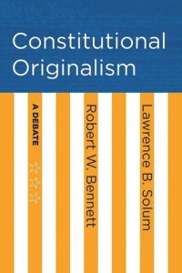 cover of the book Constitutional Originalism: A Debate