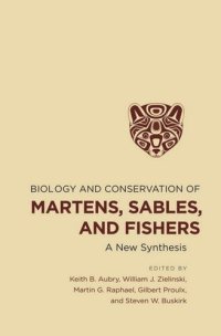 cover of the book Biology and Conservation of Martens, Sables, and Fishers: A New Synthesis