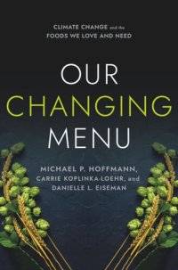 cover of the book Our Changing Menu: Climate Change and the Foods We Love and Need