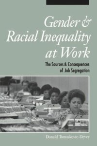 cover of the book Gender and Racial Inequality at Work: The Sources and Consequences of Job Segregation