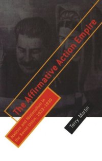 cover of the book The Affirmative Action Empire: Nations and Nationalism in the Soviet Union, 1923–1939