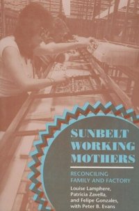 cover of the book Sunbelt Working Mothers: Reconciling Family and Factory