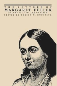 cover of the book The Letters of Margaret Fuller: 1850 and undated